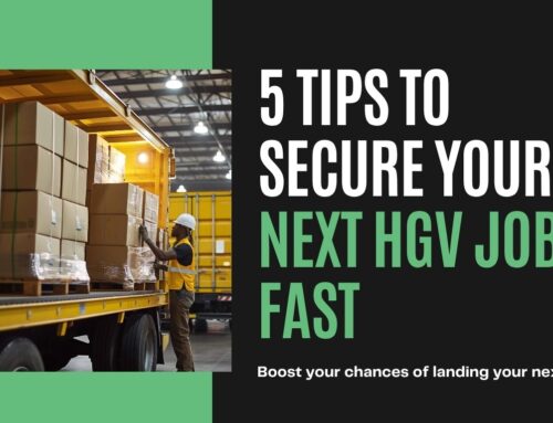 5 Tips to Secure Your Next HGV Job Fast